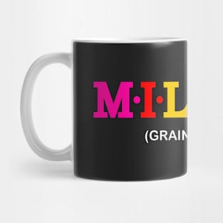 Miller - Grain grinder. Mug